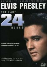 Elvis: The Last 24 Hours 0123movies