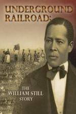 Watch Underground Railroad The William Still Story 0123movies
