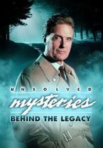 Watch Unsolved Mysteries: Behind the Legacy 0123movies