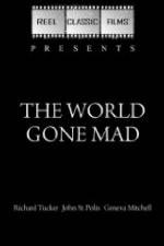 Watch The World Gone Mad 0123movies