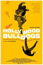 Watch Hollywood Bulldogs: The Rise and Falls of the Great British Stuntman 0123movies