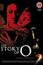 Watch The Story of O: Untold Pleasures 0123movies
