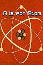 Watch A Is for Atom 0123movies