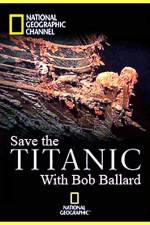 Watch Save the Titanic with Bob Ballard 0123movies