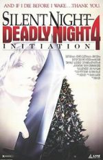 Watch Silent Night, Deadly Night 4: Initiation 0123movies