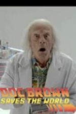 Watch Back to the Future: Doc Brown Saves the World 0123movies