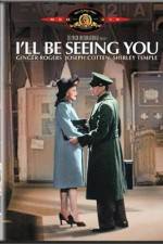 Watch I'll Be Seeing You 0123movies