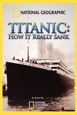 Watch Titanic: How It Really Sank 0123movies