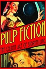 Watch Pulp Fiction: The Golden Age of Storytelling 0123movies