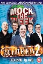 Watch Mock the Week - Too Hot for TV 2 0123movies