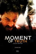 Watch Moment of Truth 0123movies