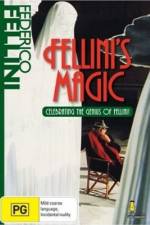 Watch The Magic of Fellini 0123movies