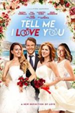 Watch Tell Me I Love You 0123movies