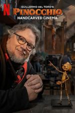 Watch Guillermo del Toro\'s Pinocchio: Handcarved Cinema (Short 2022) 0123movies