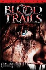 Watch Blood Trails 0123movies