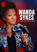 Watch Wanda Sykes: I\'m an Entertainer 0123movies