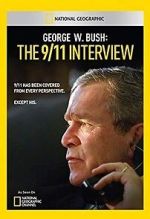 Watch George W. Bush: The 9/11 Interview 0123movies