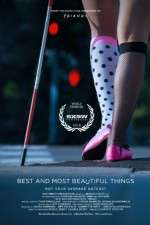 Watch Best and Most Beautiful Things 0123movies