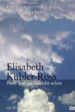Watch Elisabeth Kübler-Ross: Facing Death 0123movies