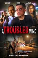 Watch A Troubled Mind 0123movies