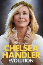 Watch Chelsea Handler: Evolution 0123movies
