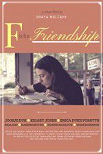 Watch F is for Friendship 0123movies