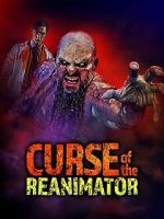 Watch Curse of the Re-Animator 0123movies