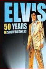 Watch Elvis: 50 Years in Show Business 0123movies