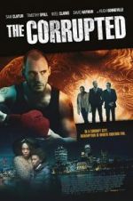 Watch The Corrupted 0123movies