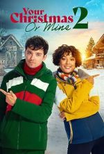 Watch Your Christmas or Mine 2 0123movies