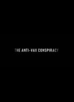 Watch The Rise of the Anti-Vaxx Movement 0123movies