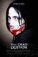 Watch The Dead Outside 0123movies