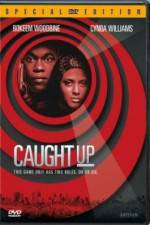 Watch Caught Up 0123movies