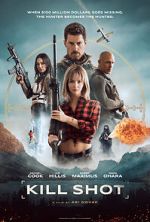 Watch Kill Shot 0123movies