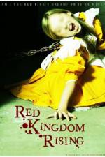 Watch Red Kingdom Rising 0123movies