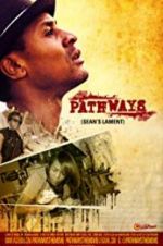 Watch Pathways: Sean\'s Lament 0123movies