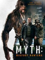 Watch Myth: Bigfoot Hunters 0123movies