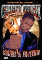 Watch Chris Rock: Bigger & Blacker 0123movies