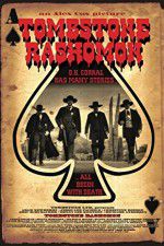 Watch Tombstone-Rashomon 0123movies