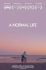 Watch A Normal Life 0123movies