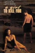 Watch A Girl to Kill For 0123movies