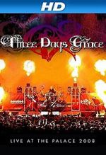 Watch Three Days Grace: Live at the Palace 2008 0123movies