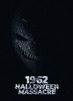 Watch 1962 Halloween Massacre 0123movies