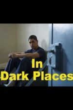 Watch In Dark Places 0123movies