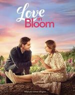 Watch Love in Bloom 0123movies