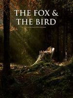 Watch The Fox and the Bird (Short 2019) 0123movies