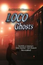 Watch Loco Ghosts 0123movies