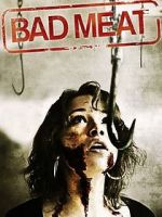 Watch Bad Meat 0123movies
