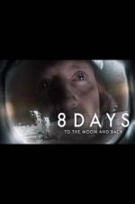 Watch 8 Days: To the Moon and Back 0123movies