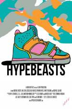Watch Hypebeasts 0123movies